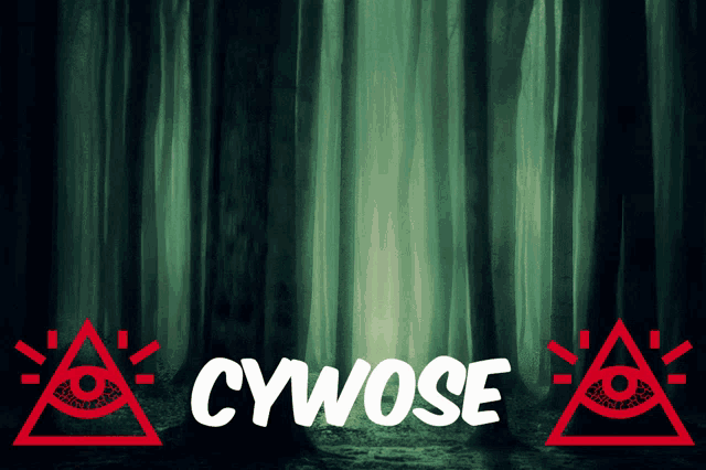 the word cywose is displayed in front of a dark forest