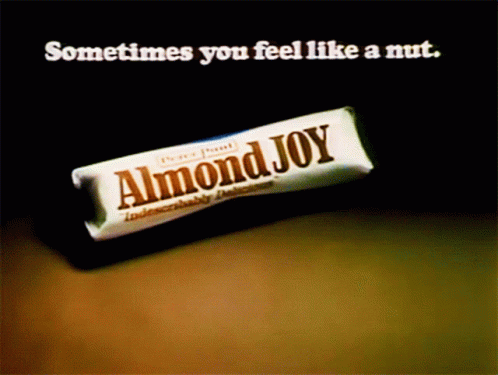 Almond Joy Mounds GIF - Almond Joy Mounds Sometimes You Feel Like A Nut GIFs