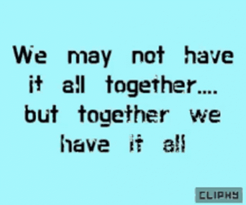Together We Can Were On This Together GIF