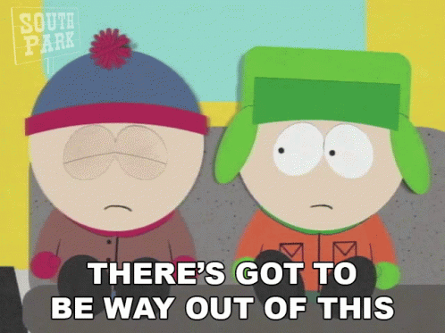 Theres Got To Be Way Out Of This Kyle Broflovski GIF - Theres Got To Be Way Out Of This Kyle Broflovski Stan Marsh GIFs