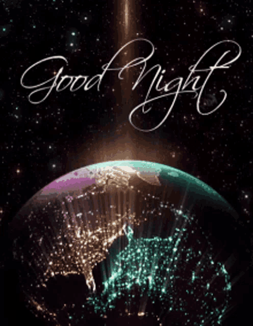 a picture of the earth and the words good night