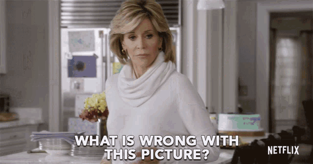 What Is Wrong With This Picture Grace GIF - What Is Wrong With This Picture Grace Jane Fonda GIFs