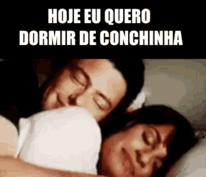 a man and a woman are sleeping in a bed with the words `` hoje eu quero dormir de conchinha '' .