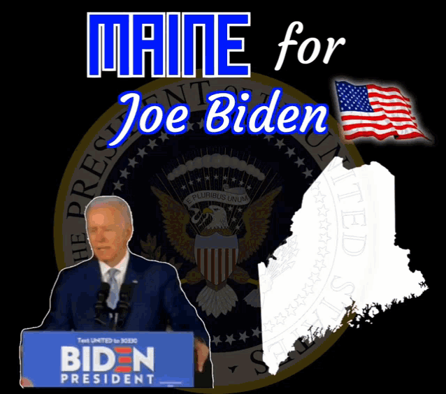 maine for joe biden with a man holding a sign that says biden president