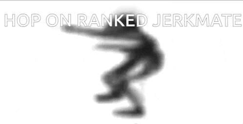 a blurred image of a person jumping in the air with the words `` hop on ranked jerkmate '' written above it .