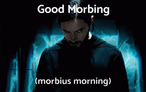 Morbius Morbing Morning Good Morbing Morbius Morning GIF - Morbius Morbing Morning Good Morbing Morbius Morning GIFs