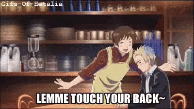 Hetalie Lemme Touch Your Back GIF - Hetalie Lemme Touch Your Back Italy GIFs