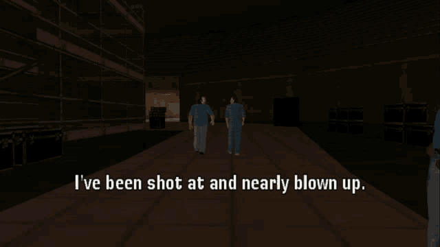 two men standing in a dark room with the words " i 've been shot at and nearly blown up " above them