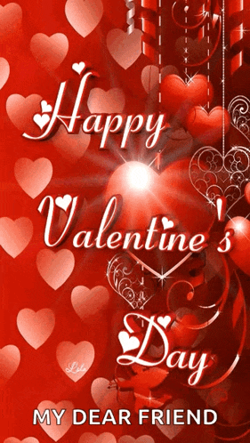 happy valentine 's day my dear friend is written on a red background