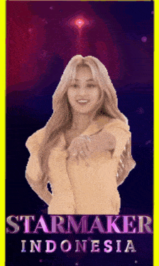 a poster for starmaker indonesia with a woman pointing at the camera