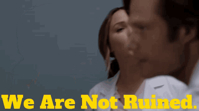 a man and a woman with the words " we are not ruined "