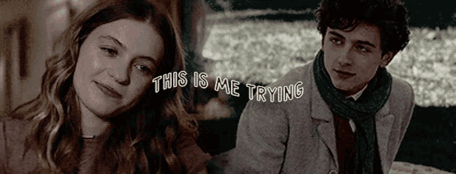 a man and a woman are looking at each other with the words " this is me trying " written above them