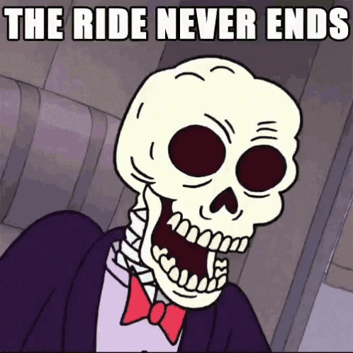 a cartoon skeleton wearing a tuxedo and bow tie with the words the ride never ends .