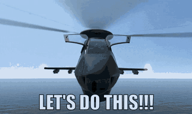 Lets Do This Lets Go GIF - Lets Do This Lets Go Helicopter GIFs