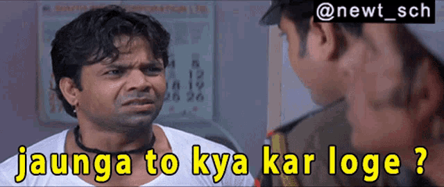 a man in a white shirt is talking to a police officer and the caption says jaunga to kya kar loge