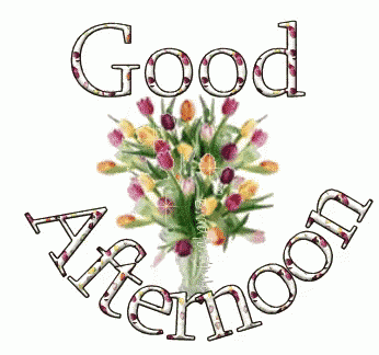 a bouquet of flowers with the words good afternoon written around it