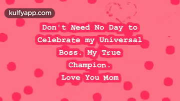 My True Champion Mom.Gif GIF - My True Champion Mom Mother Mother Quotation GIFs