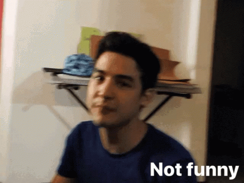 Not Funny GIF - Not Funny Sirven GIFs
