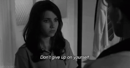 Dont Give Up GIF - Dont Give Up Yourself GIFs