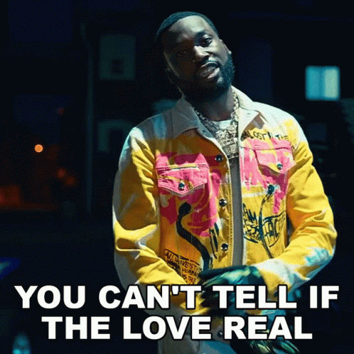 You Cant Tell If The Love Real Meek Mill GIF - You Cant Tell If The Love Real Meek Mill Blue Notes2song GIFs