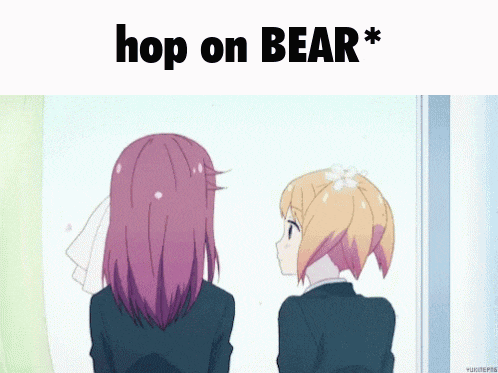 two anime girls are standing next to each other with the words hop on bear * above them .