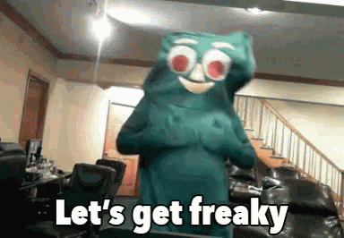 Let'S Get Freaky GIF - Freaky Gumby GIFs