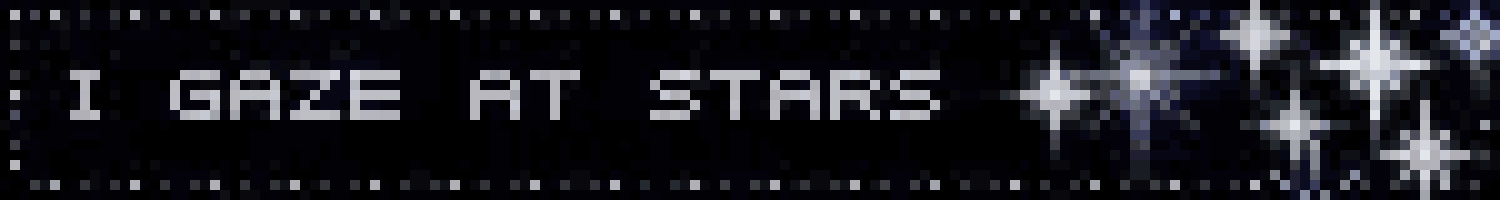 a black background with the words " i gaze at stars "