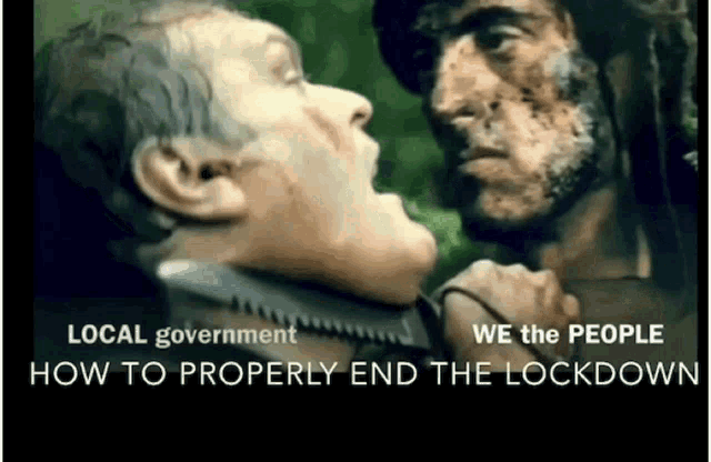 a man holding another man 's neck with the words local government how to properly end the lockdown above him