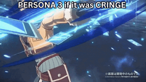 persona 3 if it was cringe is written on the bottom of the image