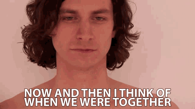 Now And Then I Think Of When We Were Together Wouter De Backer GIF - Now And Then I Think Of When We Were Together Wouter De Backer Gotye GIFs