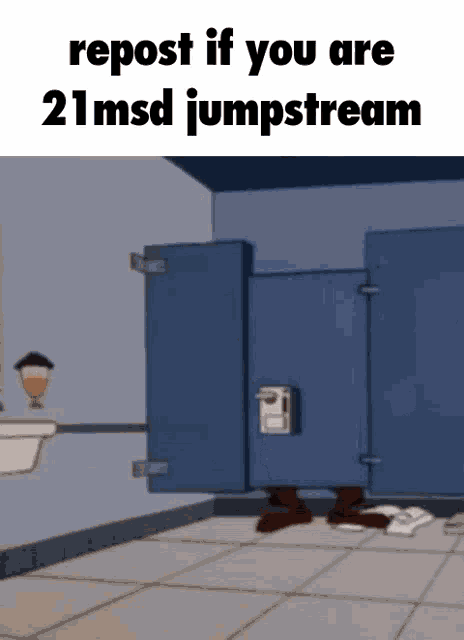 a cartoon of a bathroom with the words " repost if you are 21 msd jumpstream "