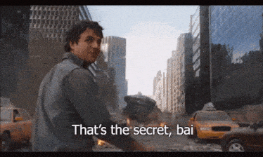 a man says that 's the secret bai in a city scene