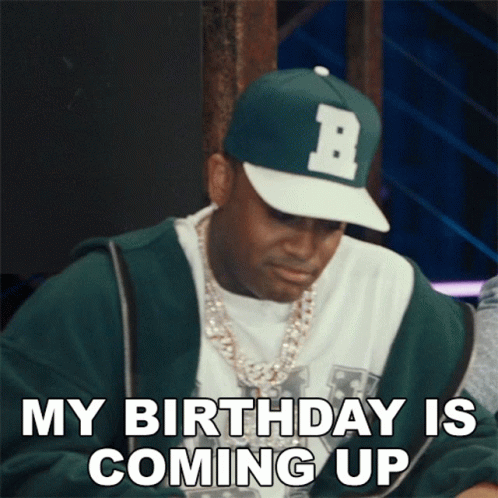 My Birthday Is Coming Up Reginald Sergile GIF - My Birthday Is Coming Up Reginald Sergile Conceited GIFs