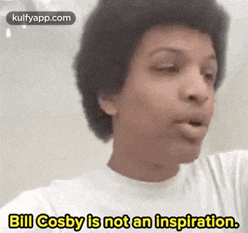 a man in a white shirt is making a funny face and saying bill cosby is not an inspiration .