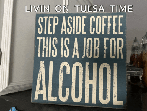 a sign that says livin on tulsa time on it