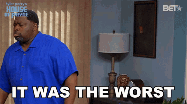 It Was The Worst Curtis Payne GIF - It Was The Worst Curtis Payne House Of Payne GIFs