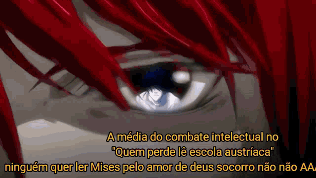 a close up of a person 's eye with the words a media do combate intellectual no quem perde le escola austraca