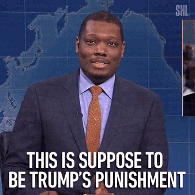 This Is Suppose To Be Trumps Punishment Not Mine GIF - This Is Suppose To Be Trumps Punishment Not Mine Michael Che GIFs