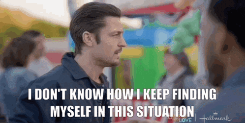 a man is talking to a woman and says i don t know how i keep finding myself in this situation