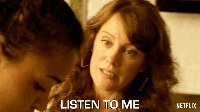 a woman says listen to me in front of a netflix logo