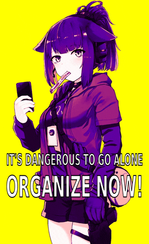 a girl with purple hair is holding a cell phone with the words " it 's dangerous to go alone organize now "