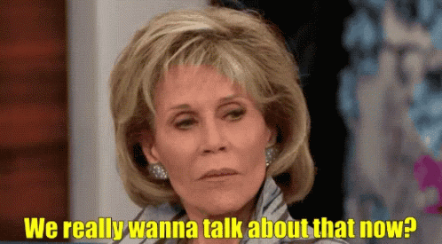 Jane Fonda Talk Now GIF - Jane Fonda Talk Now Sarcastic GIFs