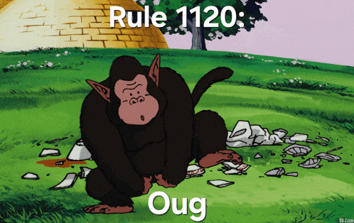 a cartoon of a monkey with the words rule 1120 oug written on it