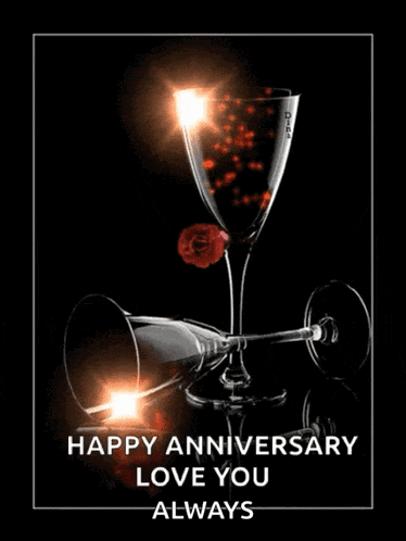a happy anniversary love you always greeting card with two wine glasses and red roses