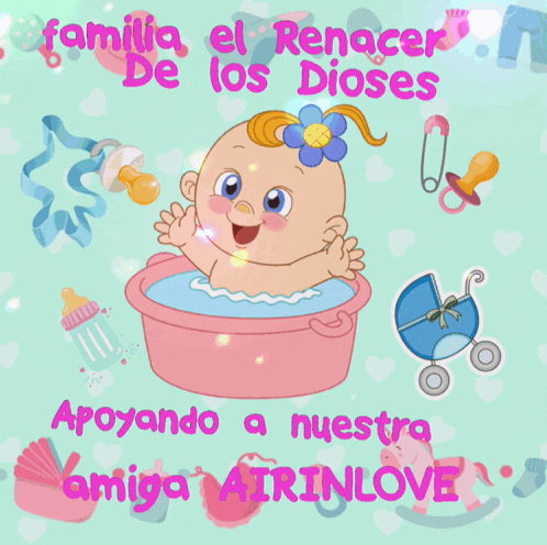 a picture of a baby in a bathtub with the words familia el renacer de los dioses