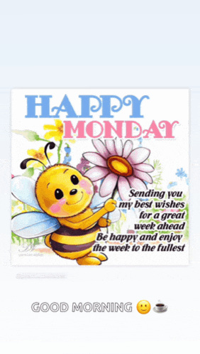 a picture of a bee holding a flower with the words happy monday