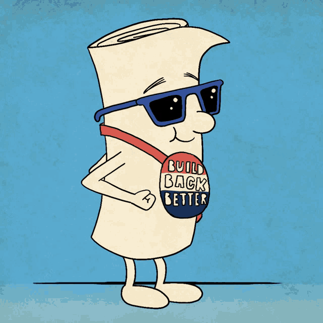 a cartoon character with sunglasses and a shirt that says build back better