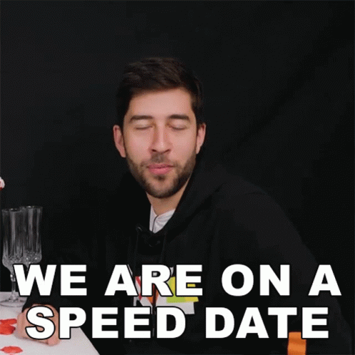 We Are On A Speed Date Swiffer GIF - We Are On A Speed Date Swiffer Excel Esports GIFs