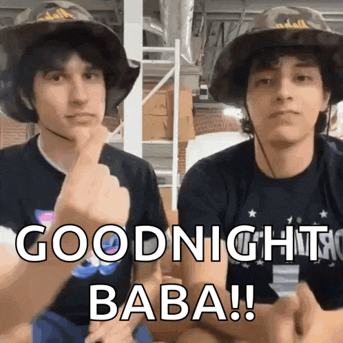 two men wearing cowboy hats are giving the middle finger and saying goodnight baba !