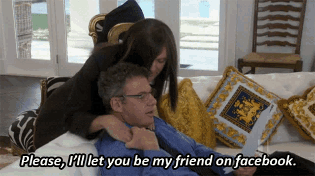 a woman laying on top of a man with the words please i 'll let you be my friend on facebook above her